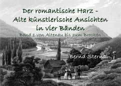 Der romantische Harz - Alte künstlerische Ansichten in vier Bänden (eBook, ePUB)