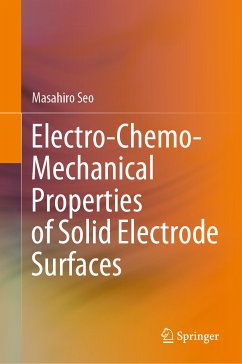 Electro-Chemo-Mechanical Properties of Solid Electrode Surfaces (eBook, PDF) - Seo, Masahiro
