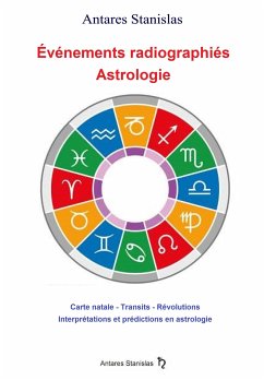 Événements radiographiés - Astrologie (eBook, ePUB) - Stanislas, Antares