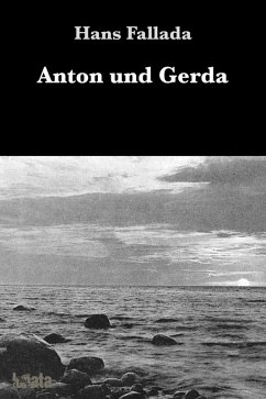 Anton und Gerda (eBook, ePUB) - Fallada, Hans