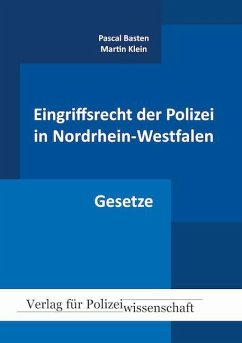 Eingriffsrecht der Polizei Gesetze (NRW) - Basten, Pascal;Klein, Martin