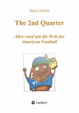 The 2nd Quarter - Alles rund um die Welt des American Football