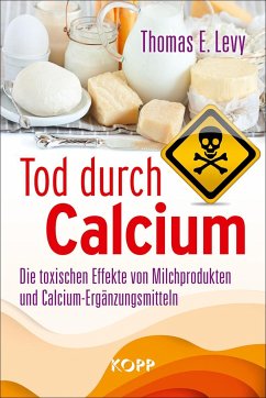 Tod durch Calcium - Levy, Thomas E.