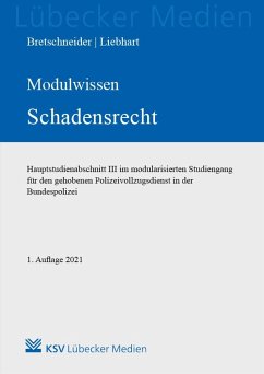 MODULWISSEN Schadensrecht - Liebhart, Jürgen;Bretschneider, Harald