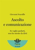 Ascolto e comunicazione (eBook, ePUB)