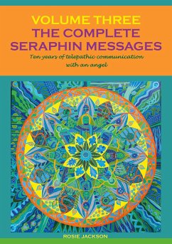 The Complete Seraphin Messages, Volume 3 - Jackson, Rosie