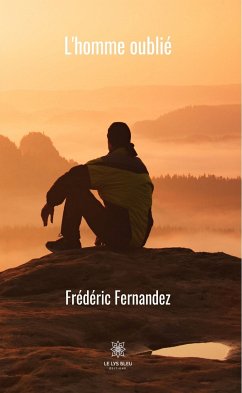 L'homme oublié (eBook, ePUB) - Fernandez, Frédéric