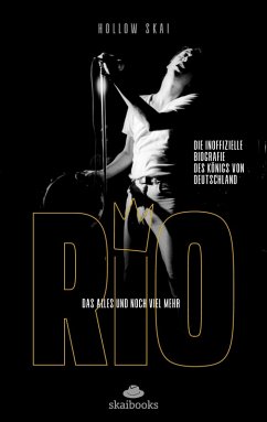 Rio Reiser - Das alles und noch viel mehr (eBook, ePUB) - Skai, Hollow