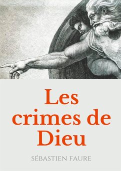 Les Crimes de Dieu (eBook, ePUB) - Faure, Sébatien