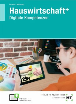 Hauswirtschaft+ (plus). Digitale Kompetenzen - Baumann, Karoline;Machunsky, Gisela