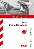 STARK Arbeitsheft Gymnasium - Latein - Ovid: Metamorphosen