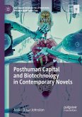 Posthuman Capital and Biotechnology in Contemporary Novels