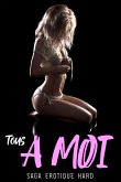 Tous à MOI // Tome 2 (eBook, ePUB)