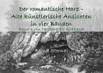Der romantische Harz - Alte künstlerische Ansichten in vier Bänden (eBook, ePUB)