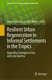 Resilient Urban Regeneration in Informal Settlements in the Tropics (eBook, PDF)