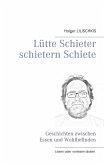 Lütte Schieter schietern Schiete (eBook, ePUB) Lütte Schieter schietern Schiete (eBook, ePUB)