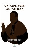 Un pape noir au Vatican (eBook, ePUB)