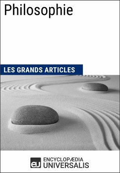 Philosophie (eBook, ePUB) - Encyclopaedia Universalis; Les Grands Articles