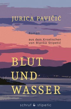 Blut und Wasser - Pavicic, Jurica