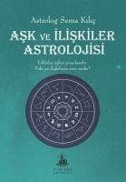 Ask ve Iliskiler Astrolojisi - Kilic, Sema