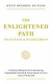 The Enlightened Path to Success & Fulfillment