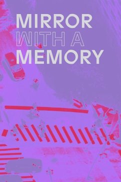 Mirror with a Memory Mirror with a Memory