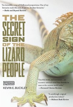 The Secret Sign of the Lizard People - Buckley, Kevin E.