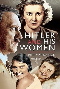 Hitler and his Women - Carradice, Phil