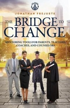 The Bridge to Change - Frejuste, Jonathan