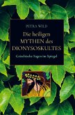 Die heiligen Mythen des Dionysoskultes