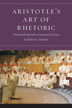 Aristotle's Art of Rhetoric - Aristotle, Robert C