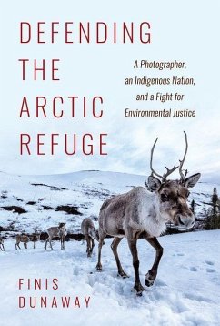 Defending the Arctic Refuge - Dunaway, Finis