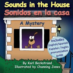 Sounds in the House - Sonidos en la casa: A Mystery - Beckstrand, Karl