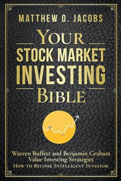 Your Stock Market Investing Bible - Jacobs, Matthew O.