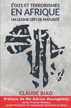 Etats et Terrorismes en Afrique - Biao, Claude