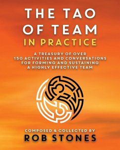 The Tao of Team in Practice - Stones, Rob