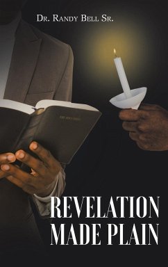 Revelation Made Plain - Bell Sr., Randy