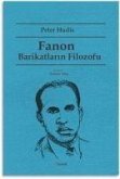 Fanon Barikatlarin Filozofu