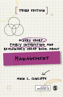 A Very Short, Fairly Interesting and Reasonably Cheap Book about Management - Cunliffe, Ann L