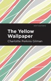 The Yellow Wallpaper