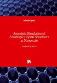 Atomistic Simulation of Anistropic Crystal Structures at Nanoscale