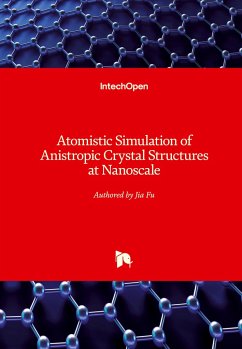 Atomistic Simulation of Anistropic Crystal Structures at Nanoscale - Fu, Jia