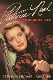 Patricia Neal: An Unquiet Life