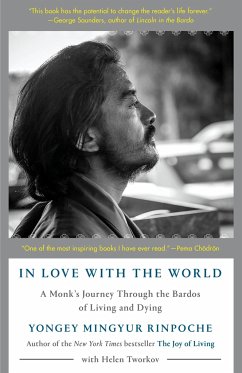 In Love with the World - Mingyur Rinpoche, Yongey; Tworkov, Helen