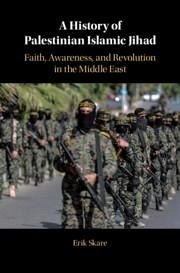 A History of Palestinian Islamic Jihad - Skare, Erik