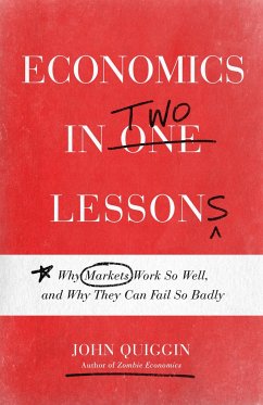 Economics in Two Lessons - Quiggin, John