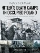 Hitler's Death Camps in Occupied Poland - Bild 1