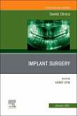 Implant Surgery, an Issue of Dental Clinics of North America