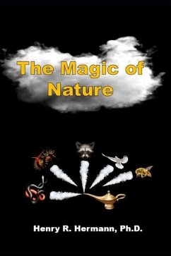 The Magic of Nature - Hermann, Henry R.