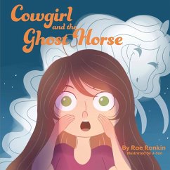 Cowgirl and the Ghost Horse - Rankin, Rae